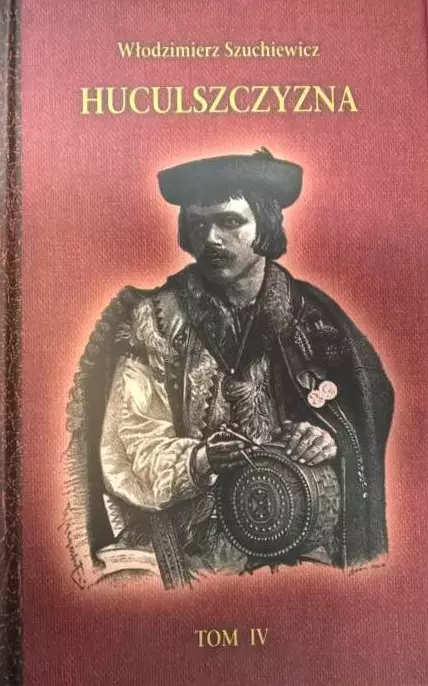 Huculszczyzna. Tom 4 - Książki