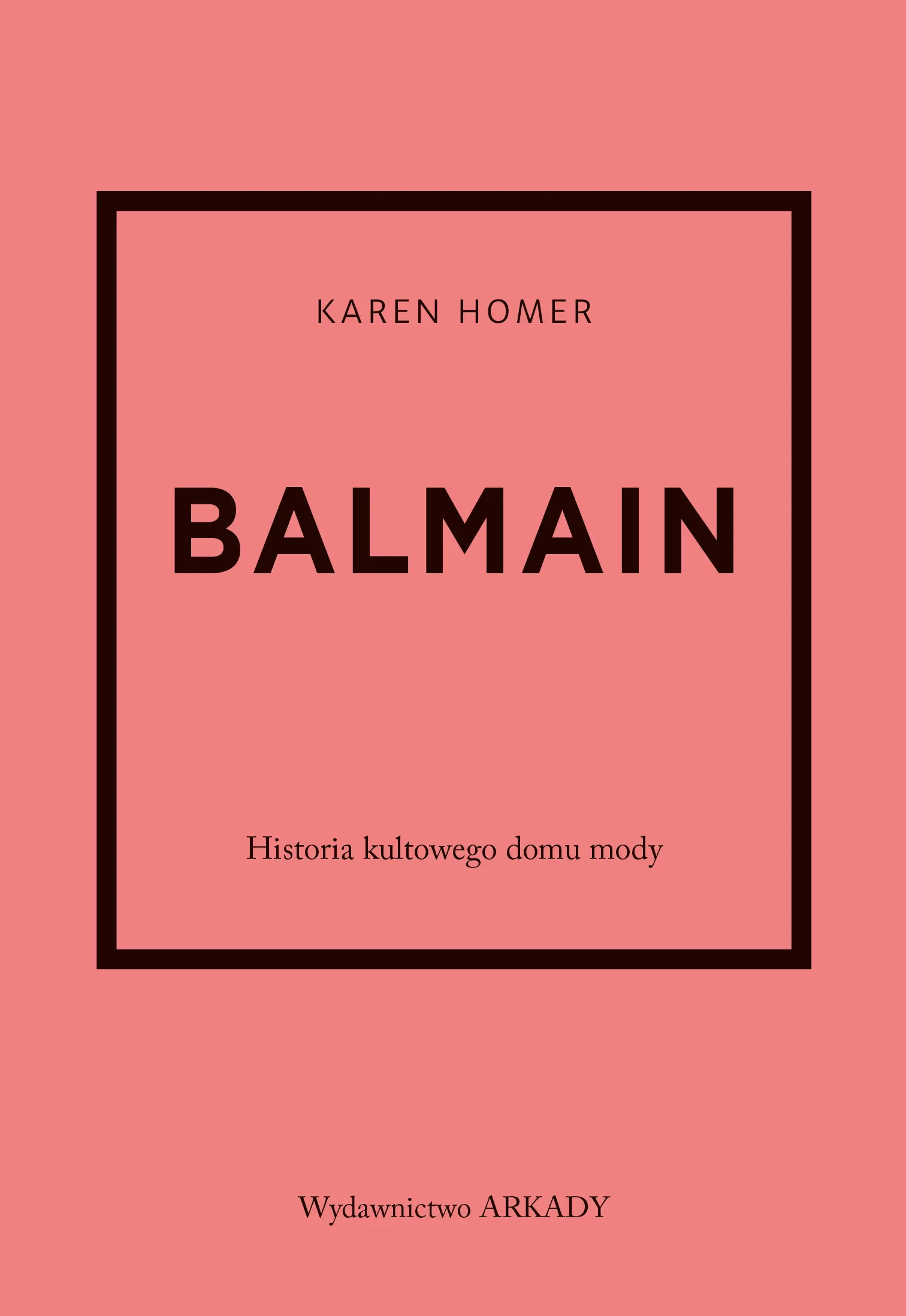 Balmain. Historia kultowego domu mody - Książki