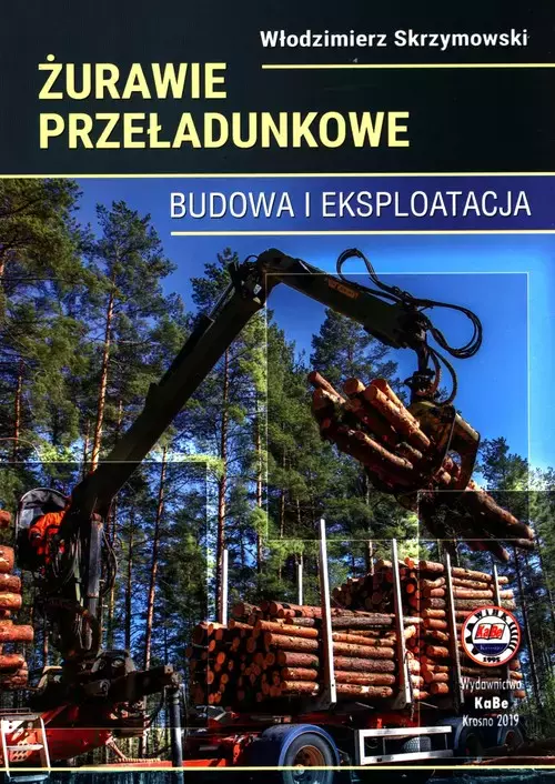 Żurawie przeładunkowe Budowa i eksploatacja - Książki
