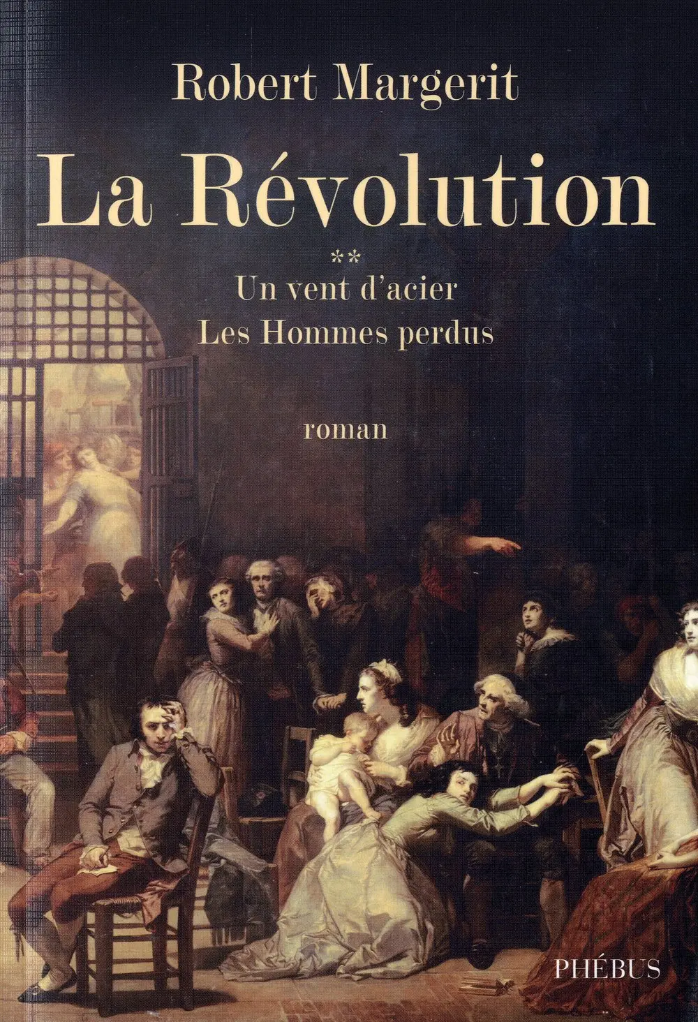 LF Margerit. La Revolution Tom II Un vent d'acier. Les Hommes perdus - Książki