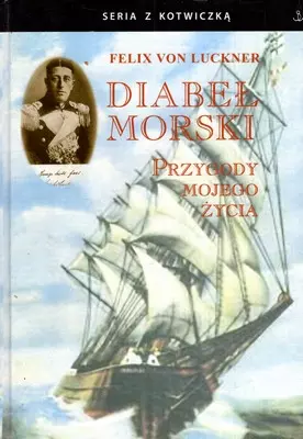 DIABEŁ MORSKI PRZYGODY MOJEGO ŻYCIA - Książki