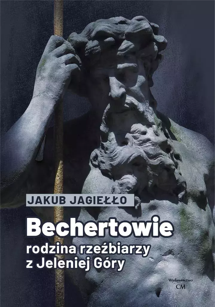 Bechertowie. Rodzina rzeźbiarzy z Jeleniej Góry - Książki
