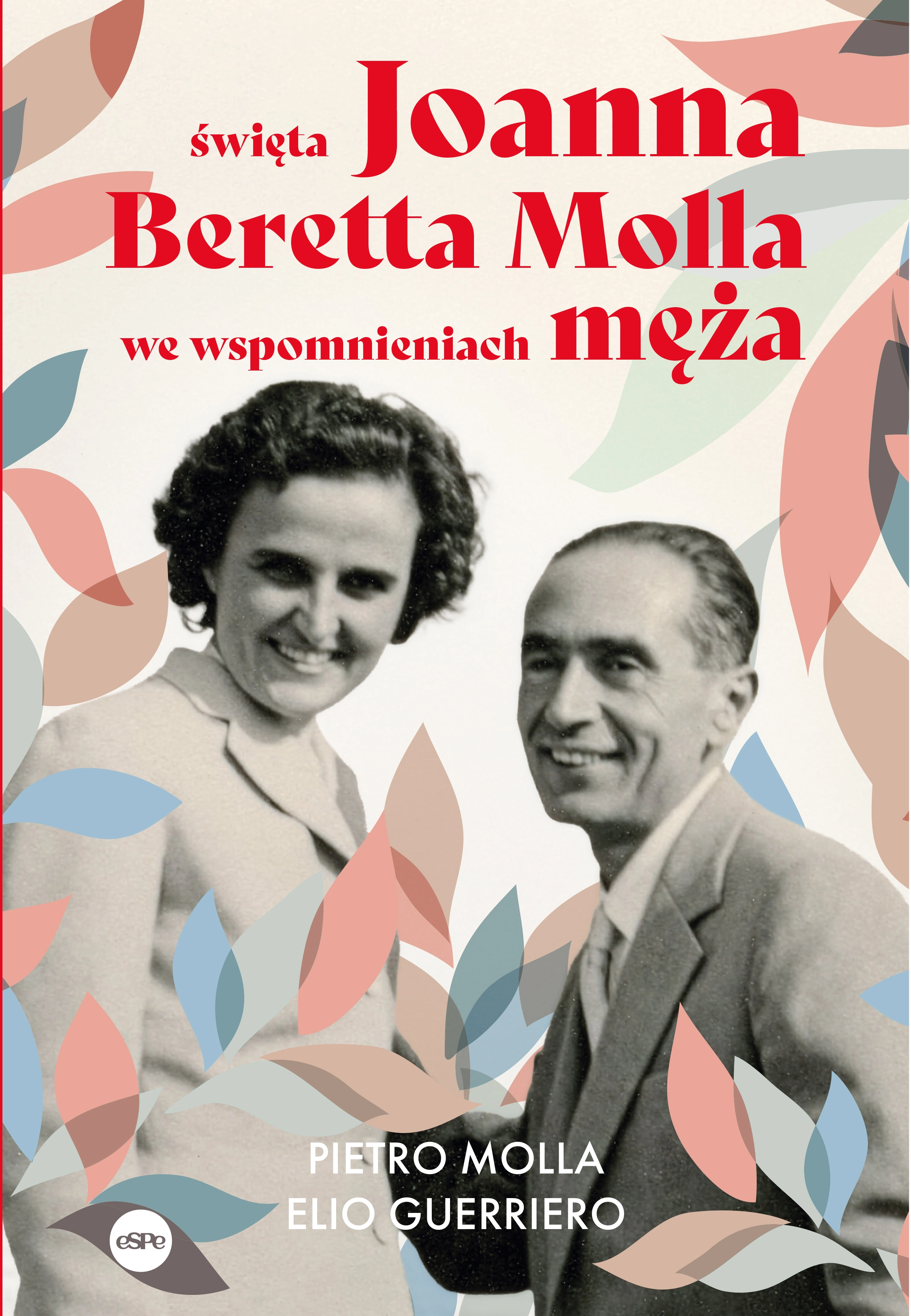 Święta Joanna Beretta Molla we wspomnieniach męża - Książki