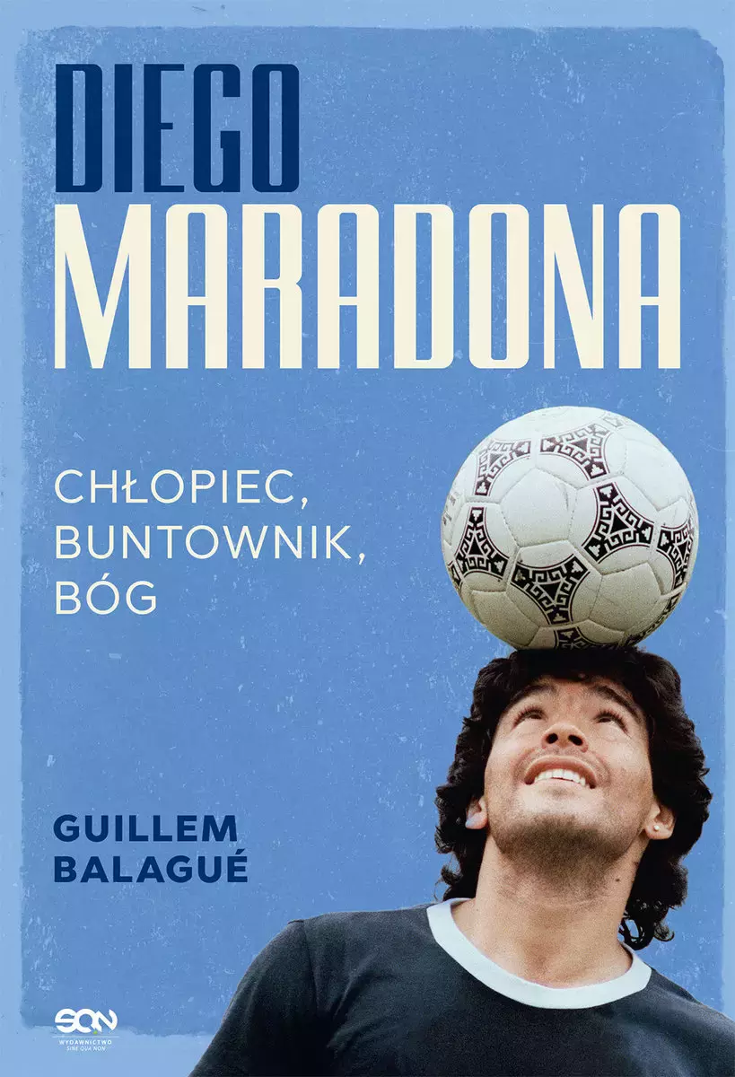 Diego Maradona. Chłopiec, buntownik, bóg - Książki
