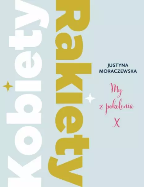 Kobiety Rakiety. My z pokolenia X - Książki