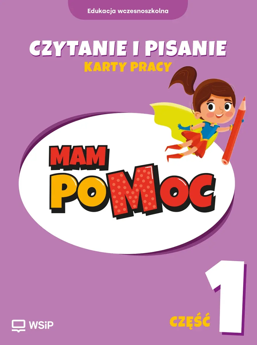 MAM poMOC. Czytanie i pisanie. Edukacja wczesnoszkolna. Klasy 1-3. Część 1 - Książki
