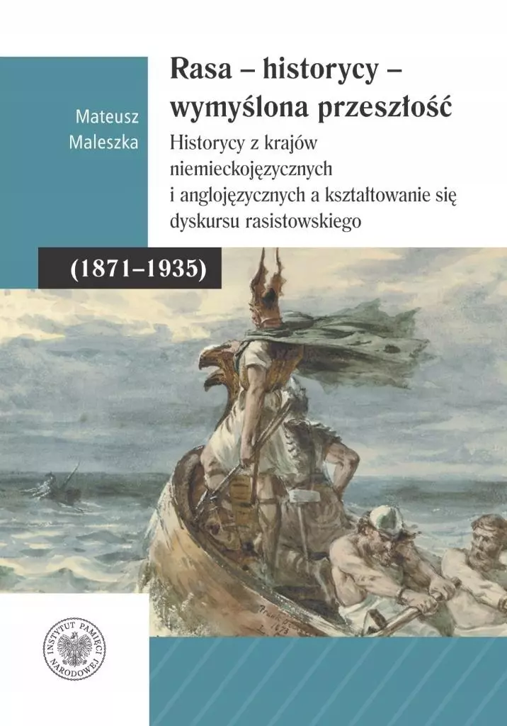 Rasa - historycy - wymyślona przeszłość - Książki