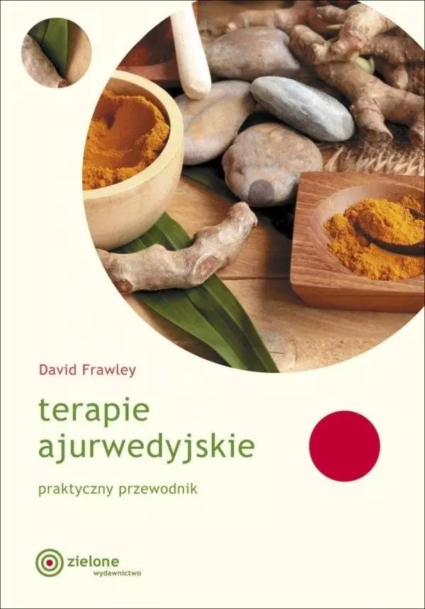 Terapie ajurwedyjskie. Praktyczny przewodnik - Książki