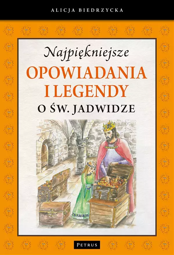 Najpiękniejsze opowiadania i legendy o św. Jadwidze - Książki
