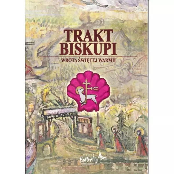 Trakt Biskupi Wrota Świętej Warmii - Książki