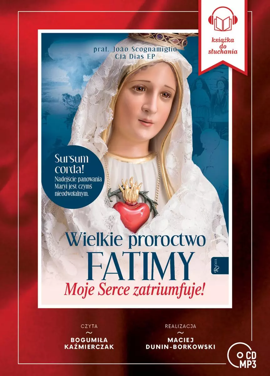 Wielkie Proroctwo Fatimy. Moje Serce Zatriumfuje. Audiobook - Audiobooki