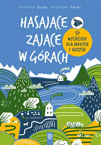Hasające Zające w górach. 50 wycieczek dla małych i dużych - Książki
