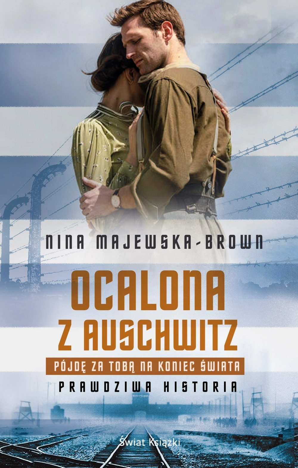 Ocalona z Auschwitz. Pójdę za Tobą na koniec świata - Książki