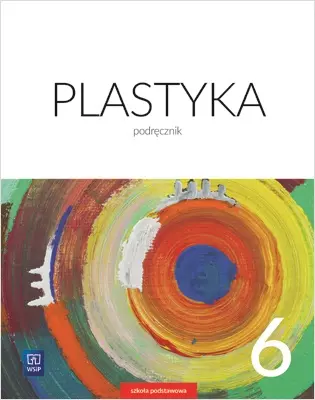 Plastyka. Podręcznik. Klasa 6. Szkoła podstawowa - Książki