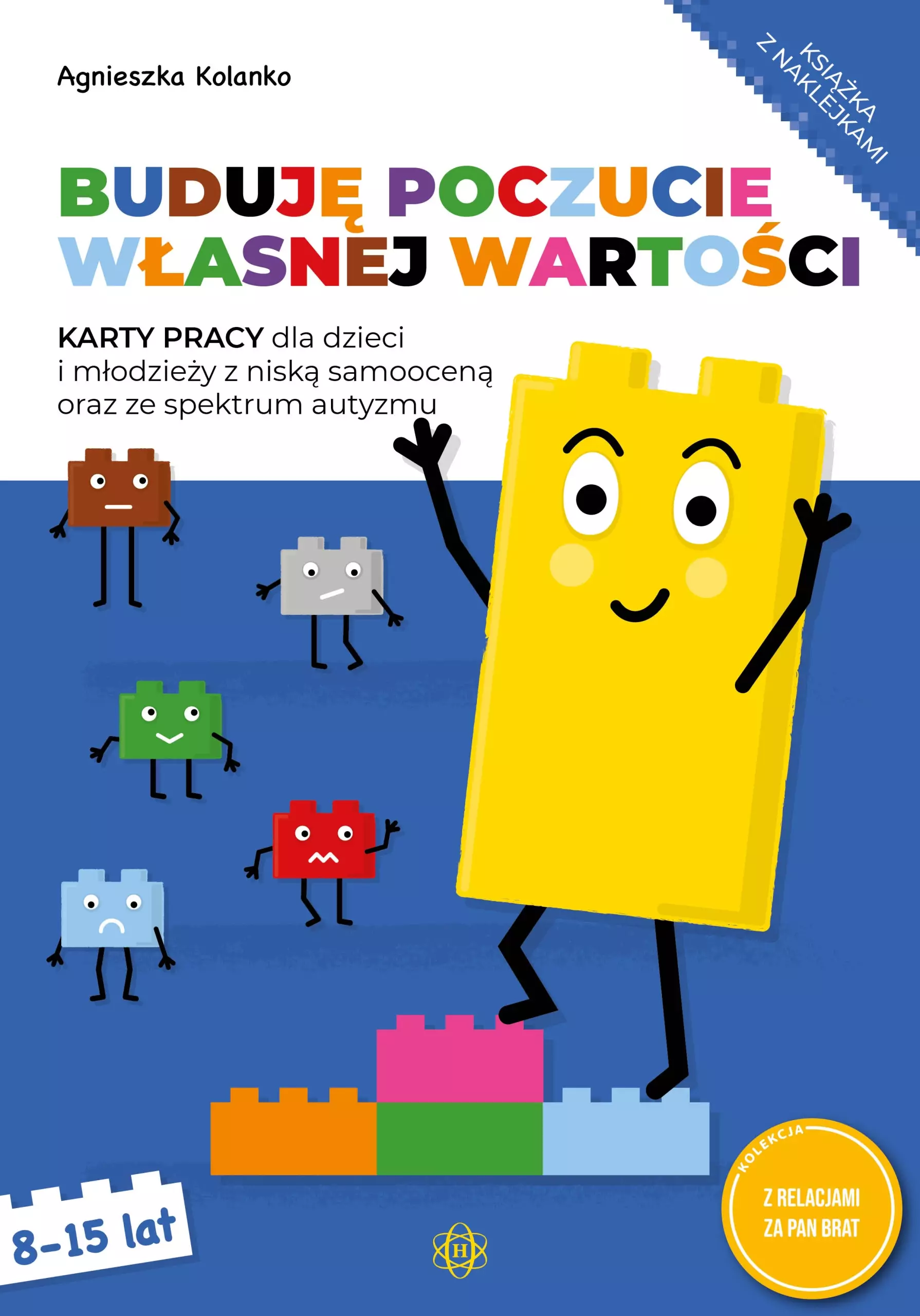 Buduję poczucie własnej wartości. Karty pracy dla dzieci i młodzieży z niską samooceną oraz ze spektrum autyzmu - Książki