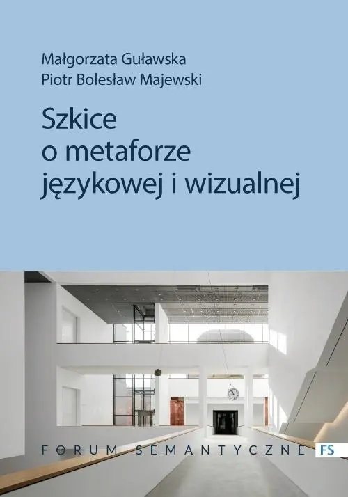Szkice o metaforze językowej i wizualnej - Książki