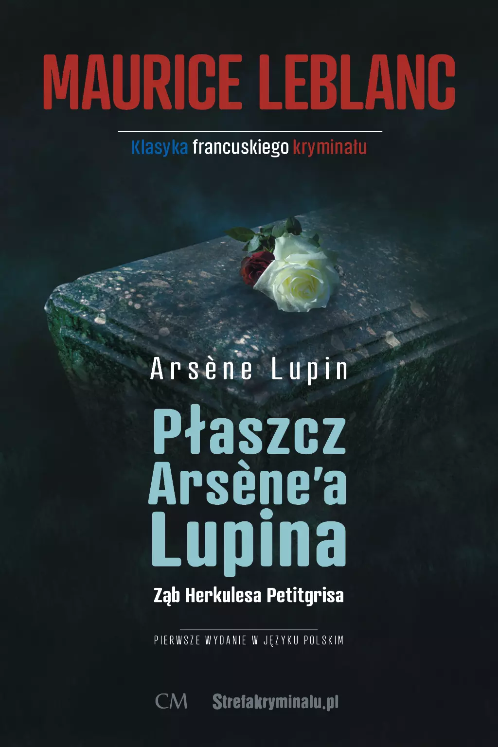Arsene Lupin - Płaszcz Arsene'a Lupina, Ząb Herkulesa Petitgrisa - Książki