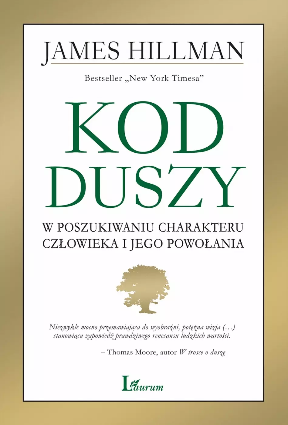 Kod duszy. W poszukiwaniu charakteru człowieka i jego powołania - Książki