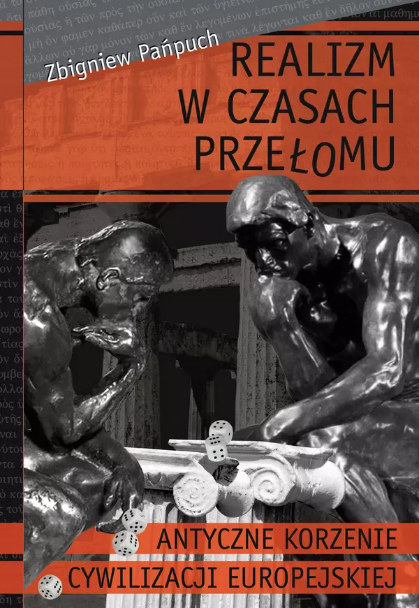 Realizm w czasach przełomu. Antyczne korzenie cywilizacji europejskiej - Książki