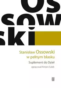 Stanisław Ossowski w pełnym blasku. Suplement do Dzieł - Książki