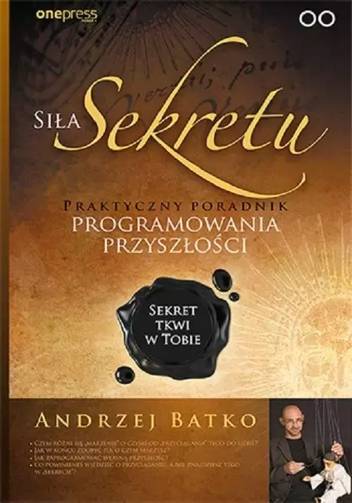 Siła Sekretu. Praktyczny poradnik programowania przyszłości - Książki