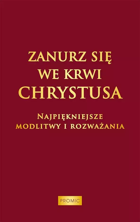 Zanurz się we Krwi Chrystusa - Książki
