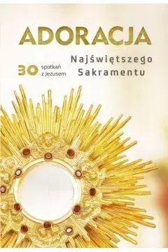 Adoracja Najświętszego Sakramentu - Książki