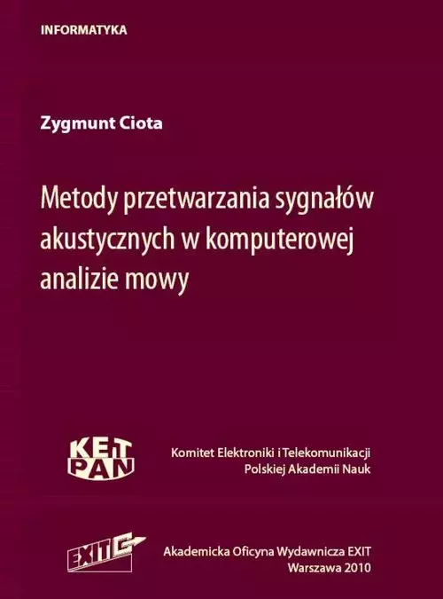 Metody przetwarzania sygnałów akustycznych w komputerowej analizie mowy - Książki