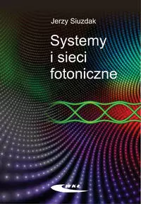 Systemy i sieci fotoniczne - Książki