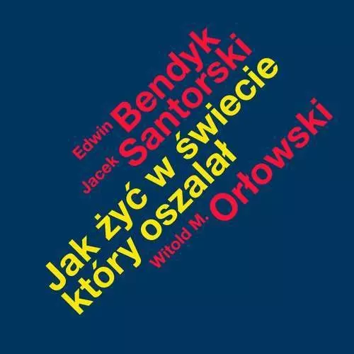 Jak żyć w świecie, który oszalał - Książki