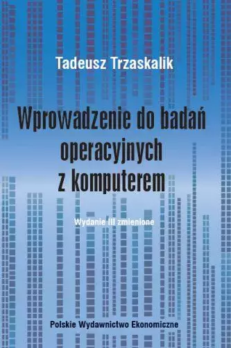 Wprowadzenie do badań operacyjnych z komputerem wyd. 3 - Książki