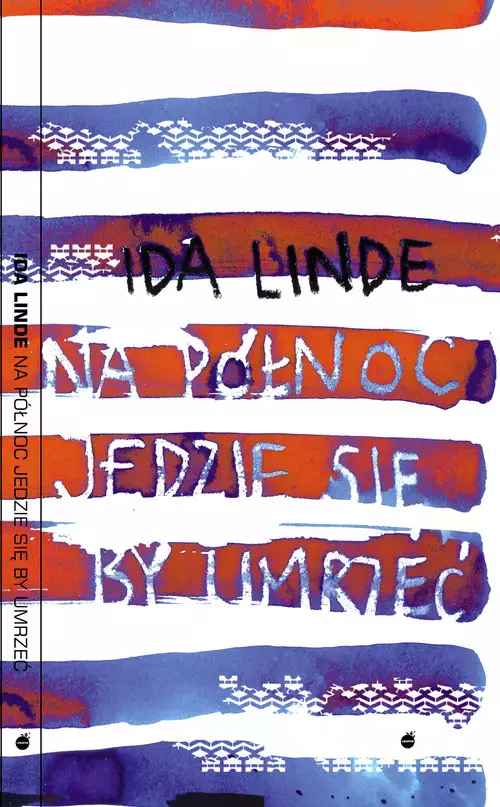 Na północ jedzie się, by umrzeć - Książki