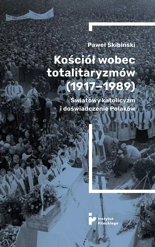Kościół wobec totalitaryzmów 1917-1989 - Książki