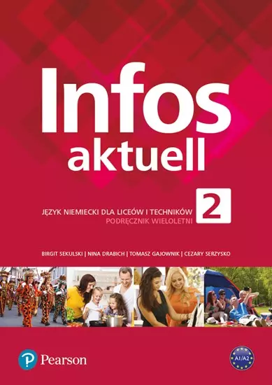 Infos Aktuell 2. Język niemiecki dla liceów i techników. Podręcznik wieloletni + kod (interaktywny podręcznik) - Książki