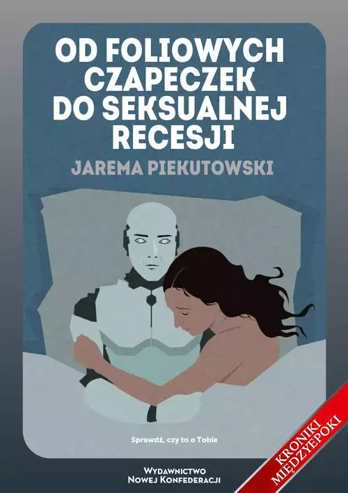 Od foliowych czapeczek do seksualnej recesji - Książki