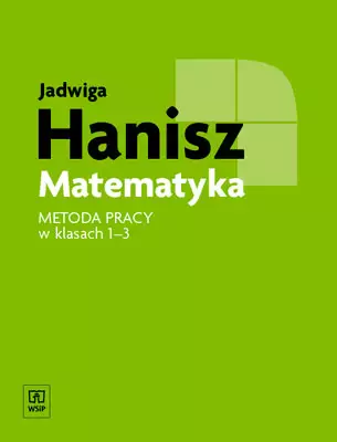 Matematyka. Szkoła podstawowa. Metoda pracy w klasach 1-3 - Książki