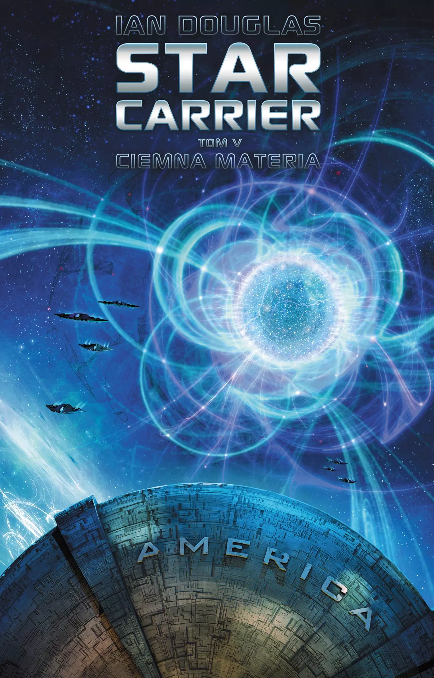Star Carrier. Tom 5. Ciemna materia - Książki