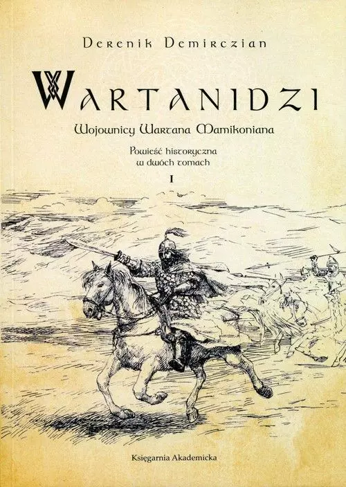 Wartanidzi. Wojownicy Wartana Mamikoniana - Książki