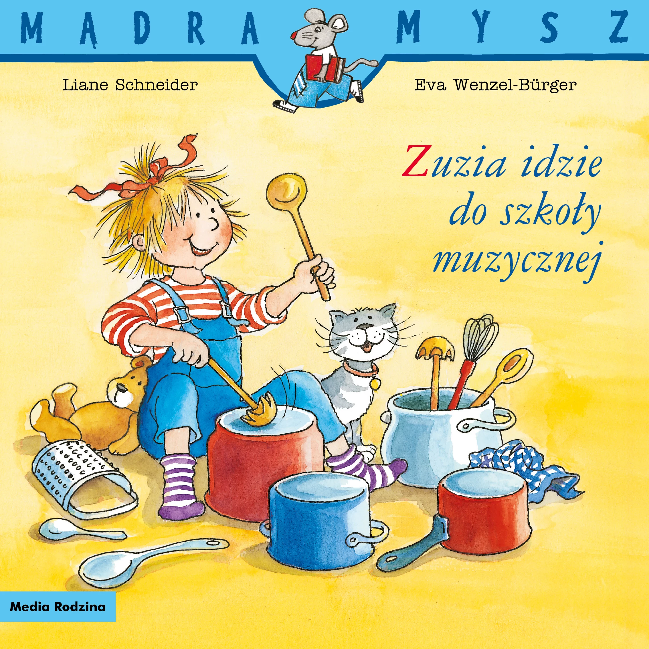 Zuzia idzie do szkoły muzycznej. Mądra Mysz - Książki