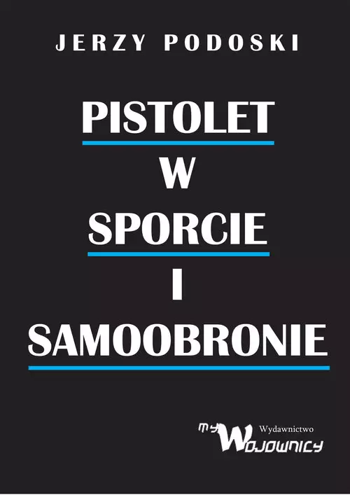 Pistolet w sporcie i samoobronie - Książki