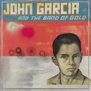 John Garcia And The Band Of Gold Limited Edition. CD - Muzyka