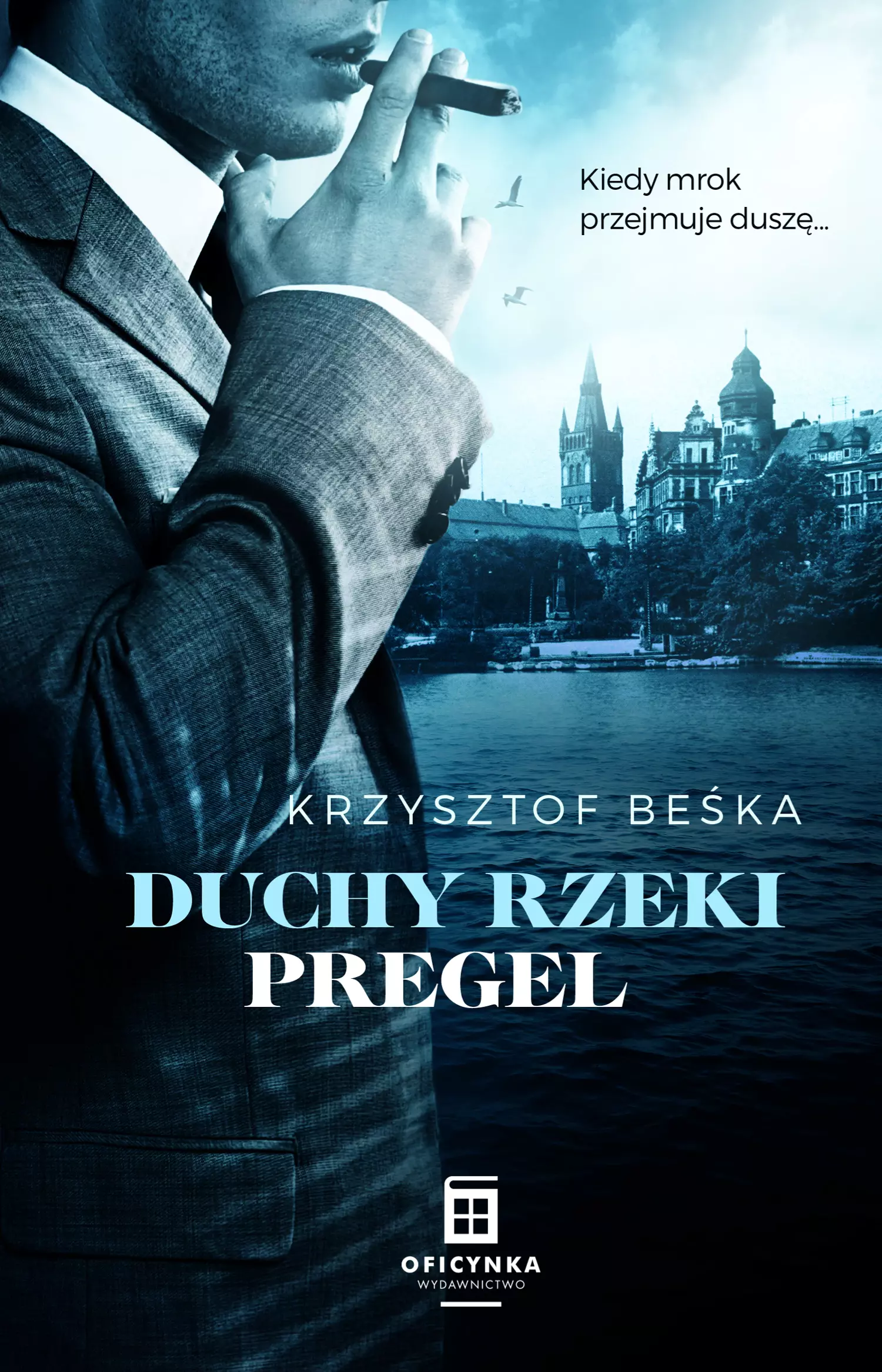 Duchy rzeki Pregel. Kiedy mrok przejmuje duszę. - Książki