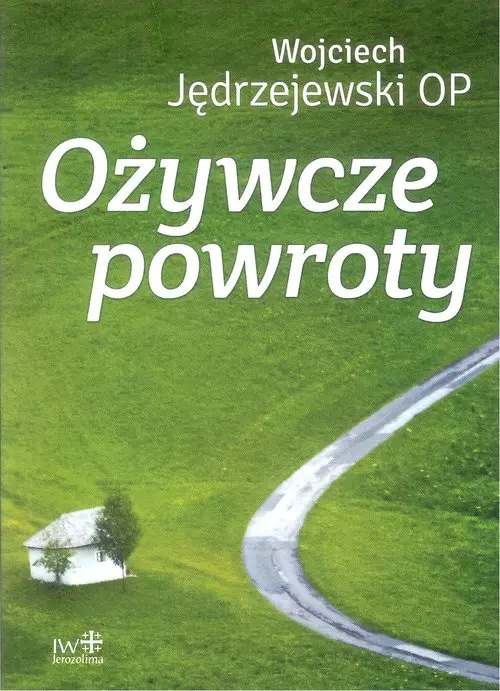 Ożywcze powroty - Książki