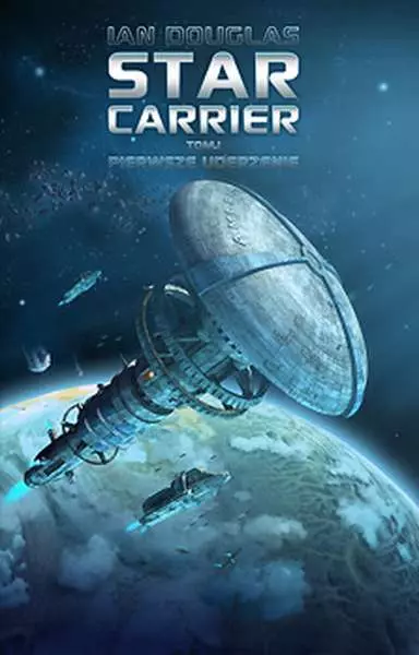 Star Carrier. Tom 1. Pierwsze uderzenie - Książki
