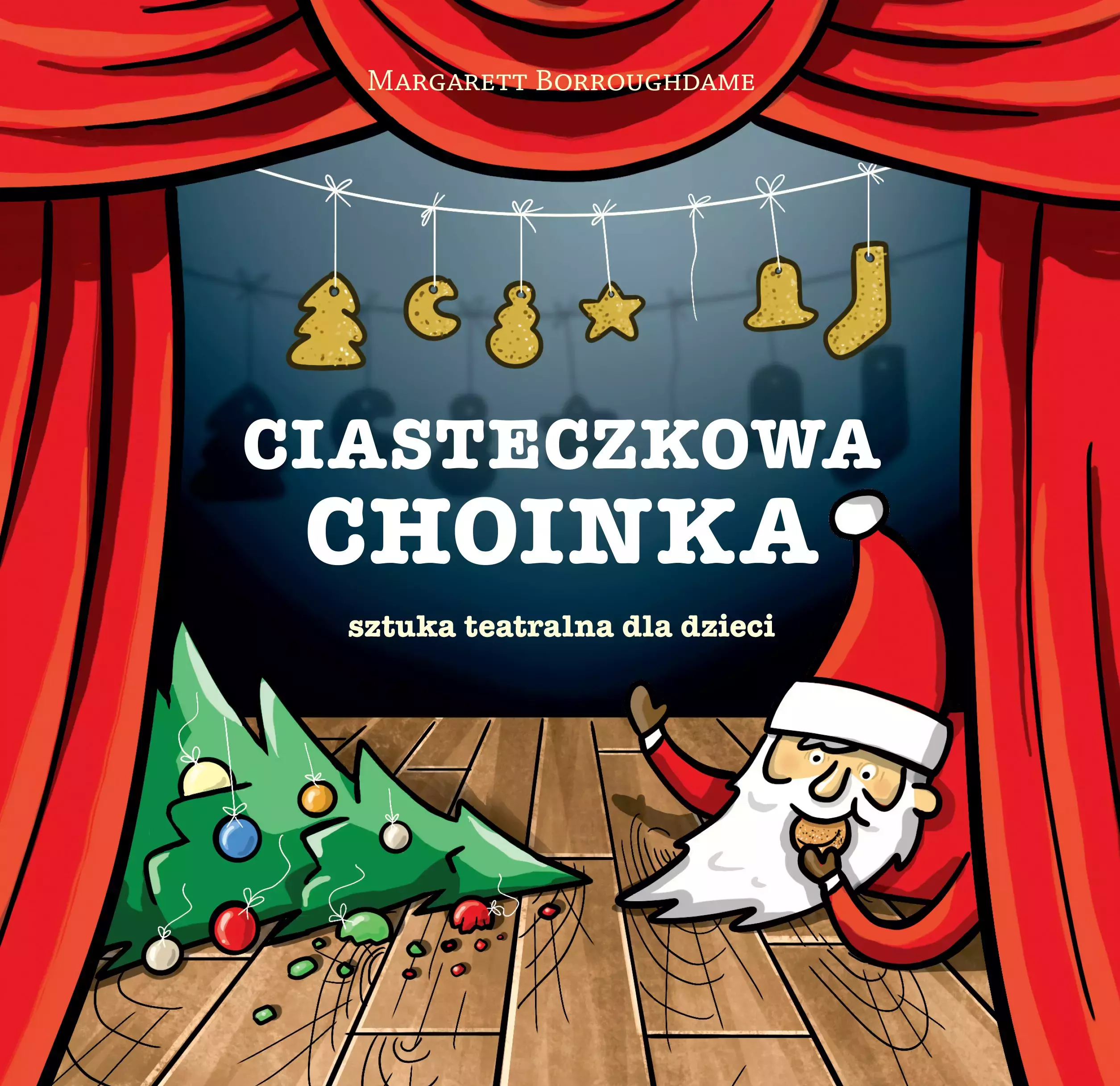 Ciasteczkowa choinka - sztuka teatralna dla dzieci - Książki
