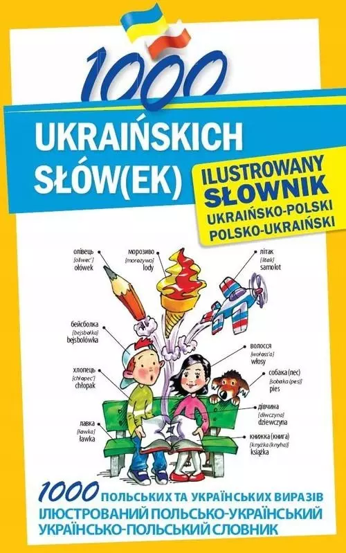 1000 ukraińskich słów(ek) Ilustrowany słownik ukraińsko-polski polsko-ukraiński - Książki