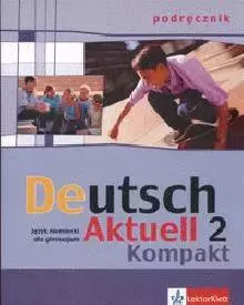 Deutsch Aktuell Kompakt 2 podręcznik - Książki