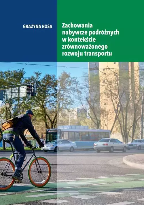 Zachowania nabywcze podróżnych w kontekście zrównoważonego rozwoju transportu - Książki
