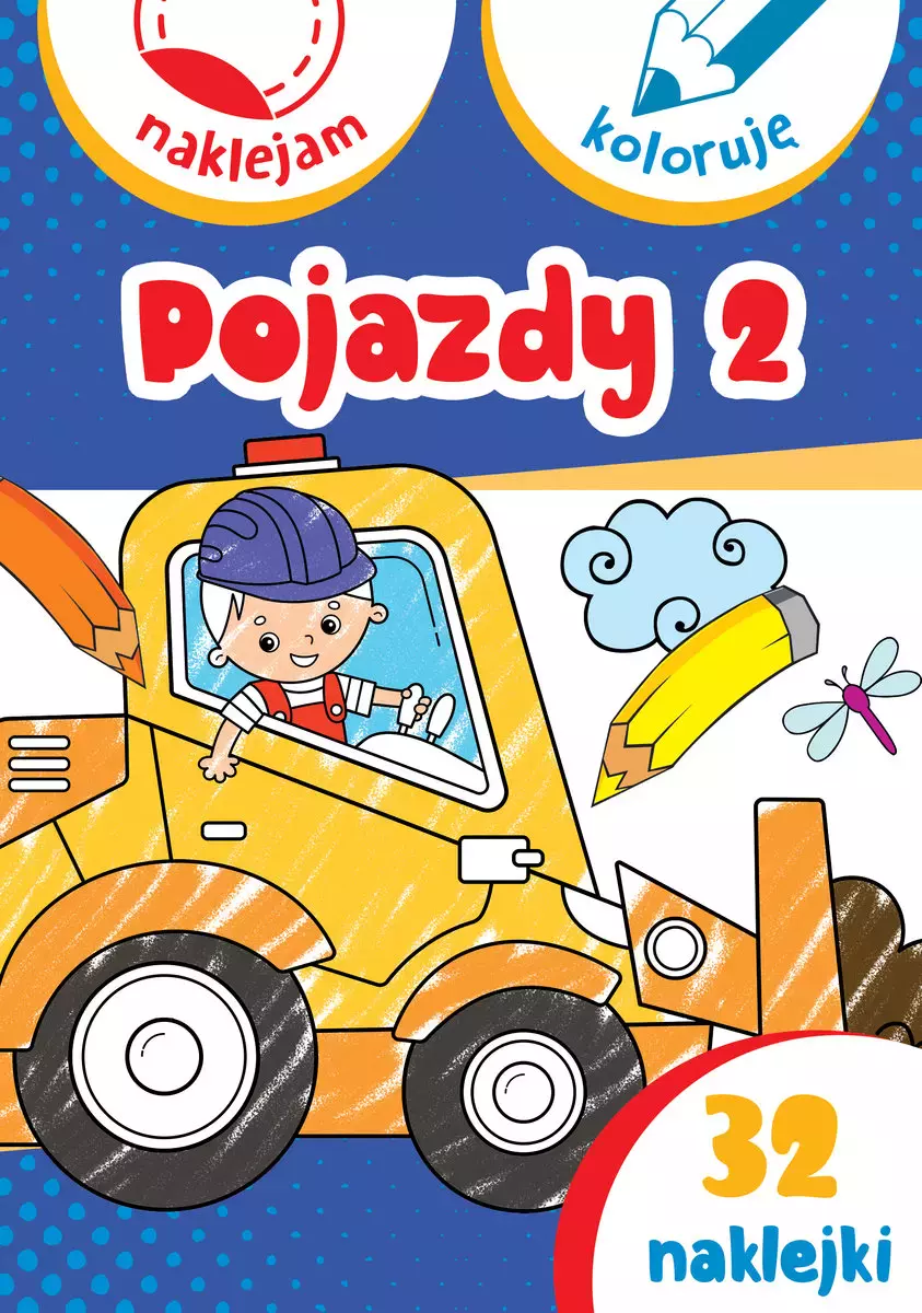 Pojazdy 2. Naklejam i koloruję - Książki