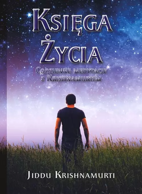 Księga Życia. Codzienne medytacje z Krishnamurtim - Książki